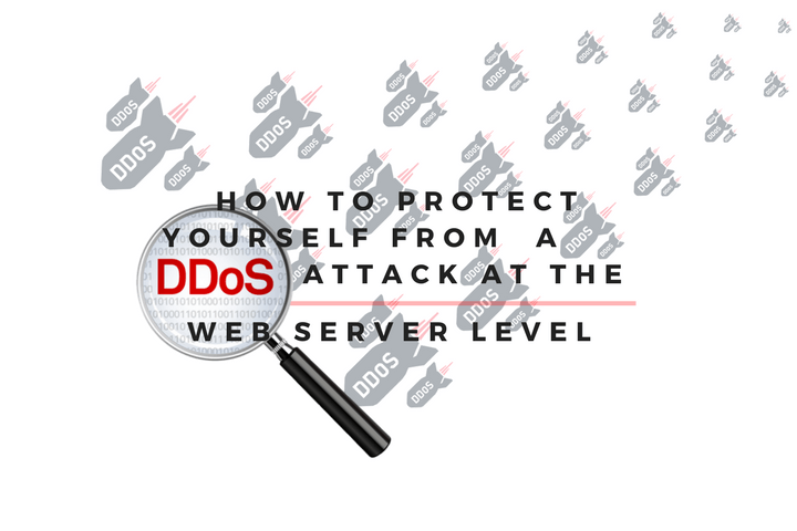 How To Protect Yourself From A DDoS Attack On The Web Server Level!