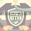Security Weekly 31