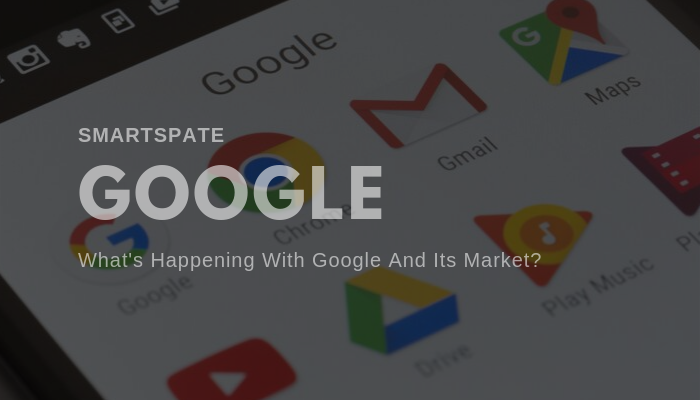 What's Happening With Google And Its Market Main Image