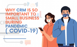 Why CRM Is So Important To Small Business During Pandemic ( COVID-19)